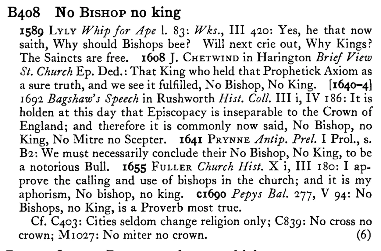 No BISHOP no king - a scanned entry from Tilley's 1950 Dictionary of Proverbs.