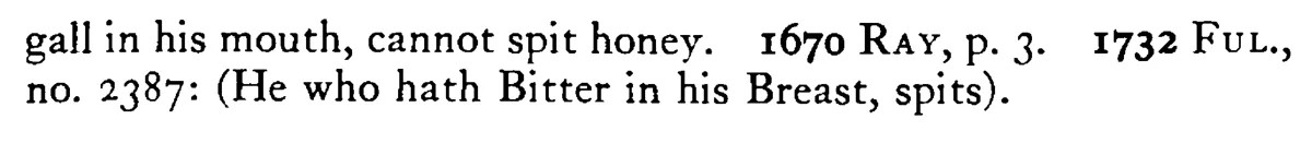 Who has BITTER in his mouth spits not all sweet - a scanned entry from Tilley's 1950 Dictionary of Proverbs. (continuation)
