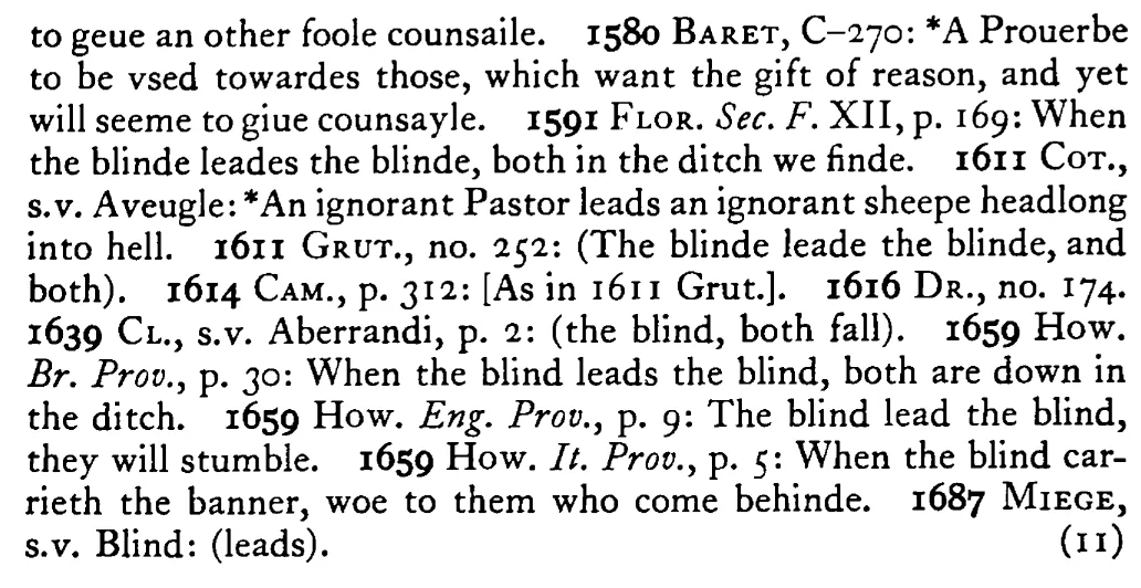 If the BLIND lead the blind they both fall into the ditch - a scanned entry from Tilley's 1950 Dictionary of Proverbs. (continuation)