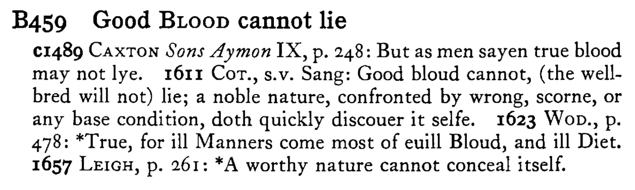 Good BLOOD cannot lie - a scanned entry from Tilley's 1950 Dictionary of Proverbs.