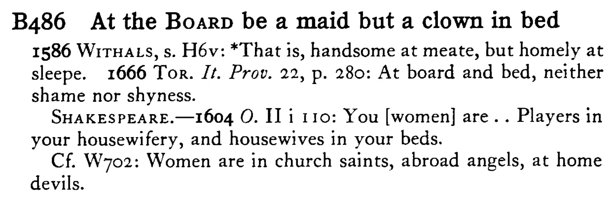 At the BOARD be a maid but a clown in bed - a scanned entry from Tilley's 1950 Dictionary of Proverbs.