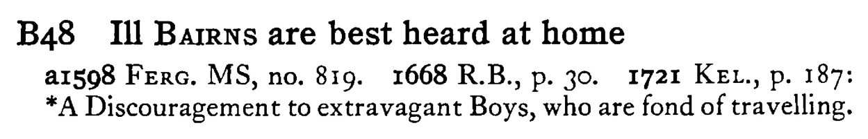 Ill BAIRNS are best heard at home - a scanned entry from Tilley's 1950 Dictionary of Proverbs.