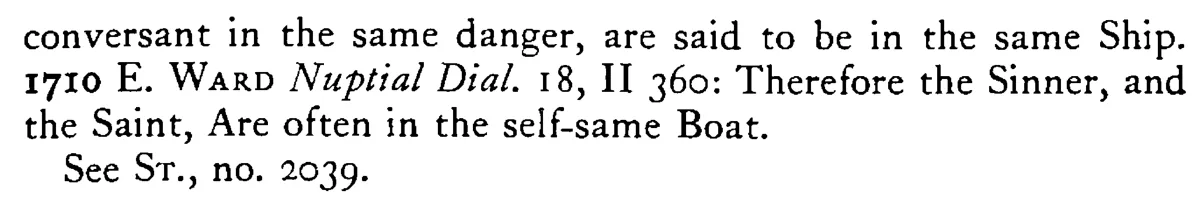 To be in the same BOAT (ship) - a scanned entry from Tilley's 1950 Dictionary of Proverbs. (continuation)