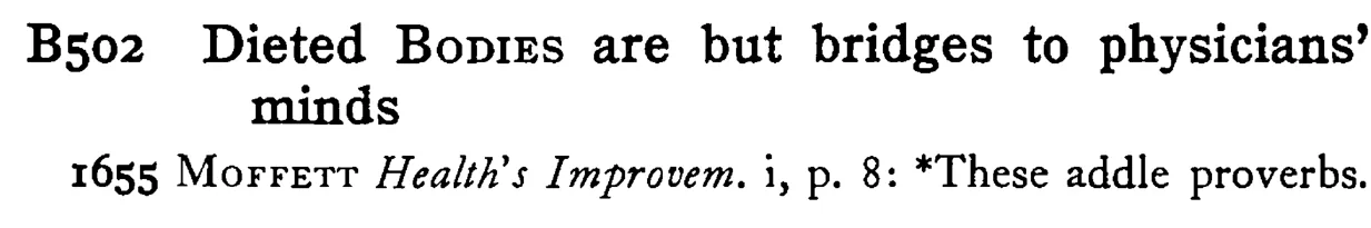 Dieted BODIES are but bridges to physicians' minds - a scanned entry from Tilley's 1950 Dictionary of Proverbs.