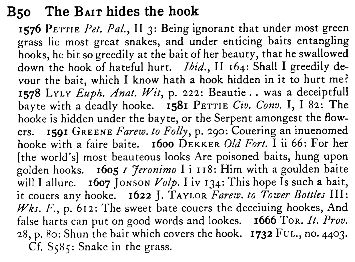 The BAIT hides the hook - a scanned entry from Tilley's 1950 Dictionary of Proverbs.