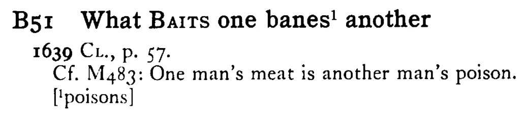 What BAITS one banes¹ another - a scanned entry from Tilley's 1950 Dictionary of Proverbs.