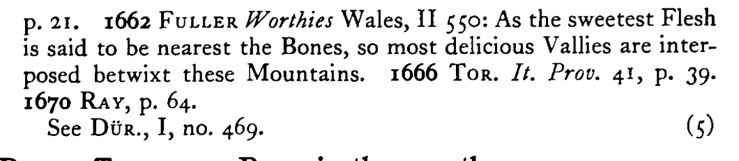 The nearer the BONE the sweeter the flesh - a scanned entry from Tilley's 1950 Dictionary of Proverbs. (continuation)
