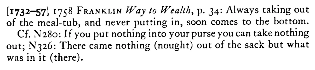 Who still takes out and puts not in will quickly find a BOTTOM - a scanned entry from Tilley's 1950 Dictionary of Proverbs. (continuation)