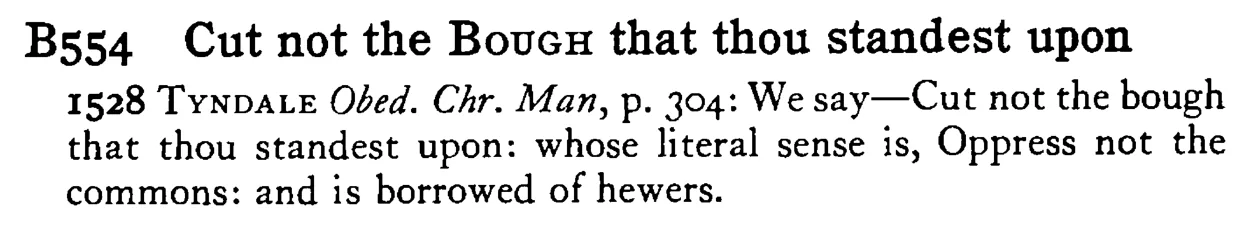 Cut not the BOUGH that thou standest upon - a scanned entry from Tilley's 1950 Dictionary of Proverbs.