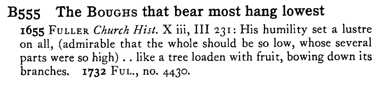 The BOUGHS that bear most hang lowest - a scanned entry from Tilley's 1950 Dictionary of Proverbs.