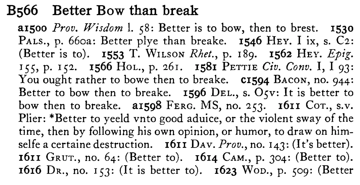 Better BOW than break - a scanned entry from Tilley's 1950 Dictionary of Proverbs.