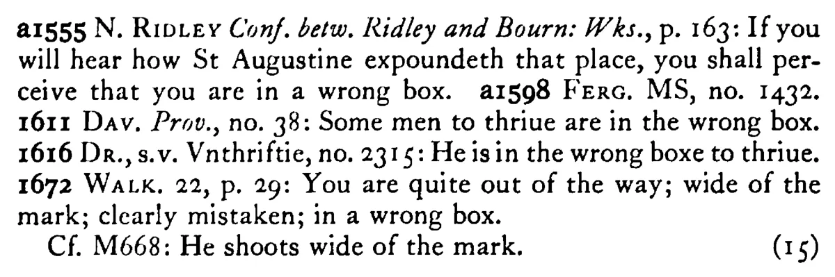 Thou art in a wrong BOX - a scanned entry from Tilley's 1950 Dictionary of Proverbs. (continuation)