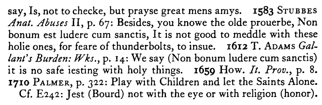 Jest with BOYS and leave the saints (holy things) alone - a scanned entry from Tilley's 1950 Dictionary of Proverbs. (continuation)