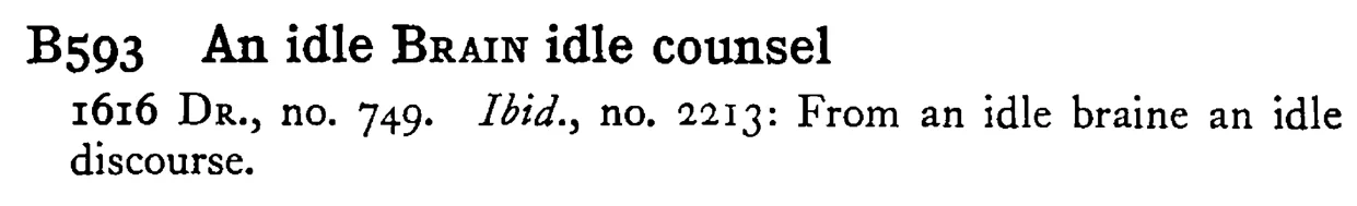 An idle BRAIN idle counsel - a scanned entry from Tilley's 1950 Dictionary of Proverbs.