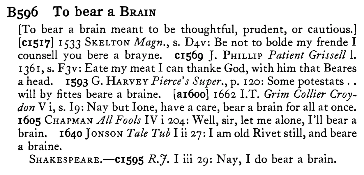 To bear a BRAIN - a scanned entry from Tilley's 1950 Dictionary of Proverbs.