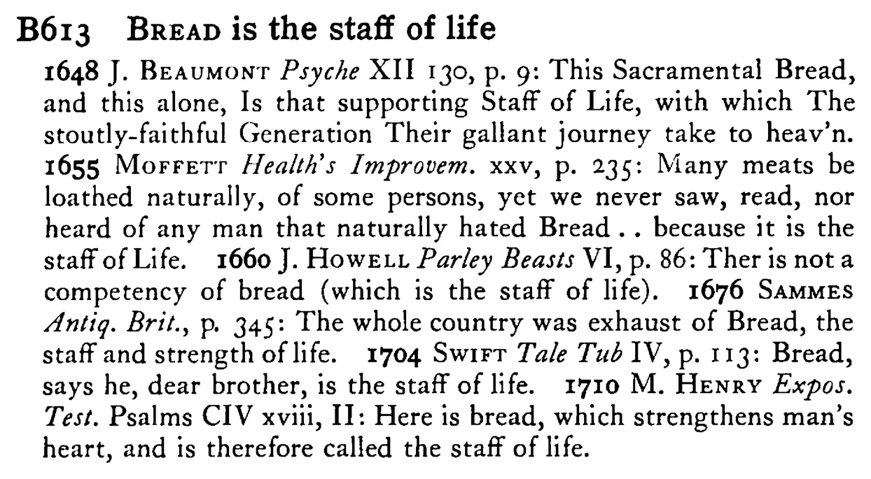 BREAD is the staff of life - a scanned entry from Tilley's 1950 Dictionary of Proverbs.