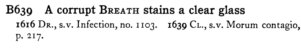 A corrupt BREATH stains a clear glass - a scanned entry from Tilley's 1950 Dictionary of Proverbs.