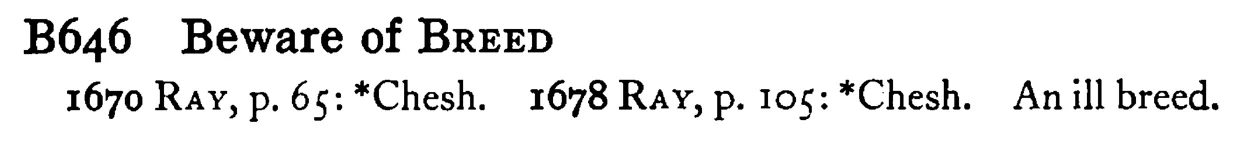 Beware of BREED - a scanned entry from Tilley's 1950 Dictionary of Proverbs.
