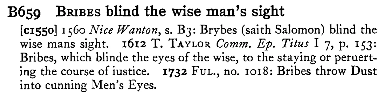 BRIBES blind the wise man's sight - a scanned entry from Tilley's 1950 Dictionary of Proverbs.