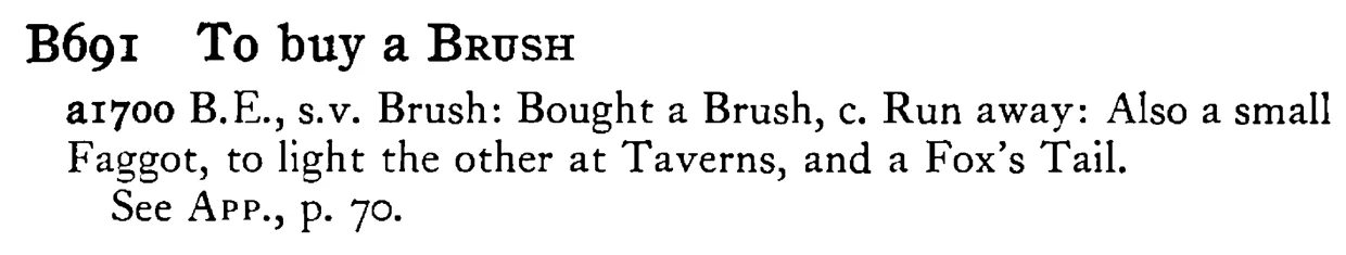 To buy a BRUSH - a scanned entry from Tilley's 1950 Dictionary of Proverbs.