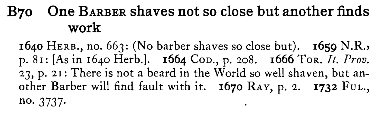 One BARBER shaves not so close but another finds work - a scanned entry from Tilley's 1950 Dictionary of Proverbs.