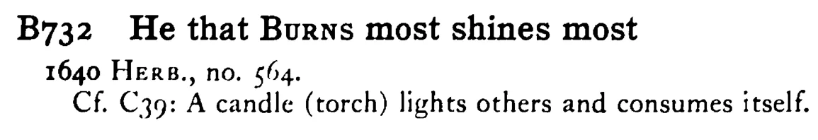 He that BURNS most shines most - a scanned entry from Tilley's 1950 Dictionary of Proverbs.