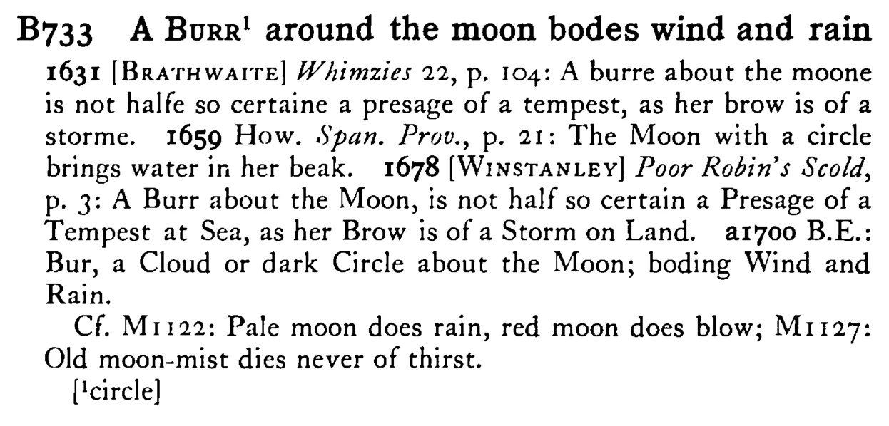 A BURR¹ around the moon bodes wind and rain - a scanned entry from Tilley's 1950 Dictionary of Proverbs.