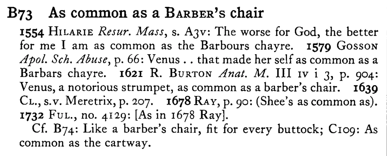 As common as a BARBER's chair - a scanned entry from Tilley's 1950 Dictionary of Proverbs.