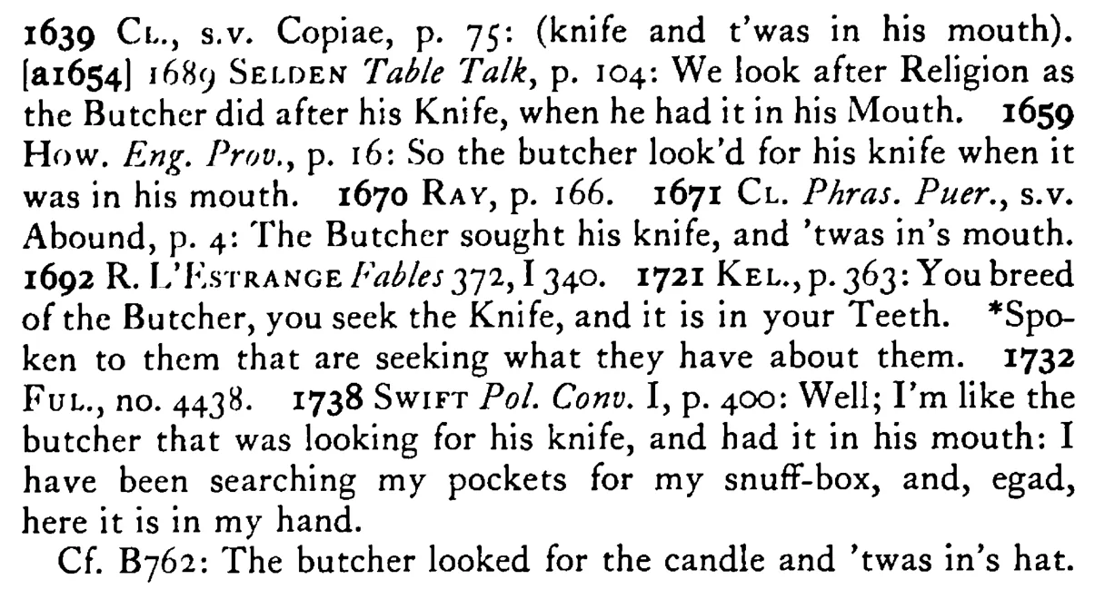 The BUTCHER looked for his knife when he had it in his mouth - a scanned entry from Tilley's 1950 Dictionary of Proverbs. (continuation)