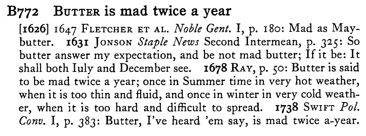 BUTTER is mad twice a year - a scanned entry from Tilley's 1950 Dictionary of Proverbs.
