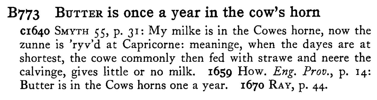 BUTTER is once a year in the cow's horn - a scanned entry from Tilley's 1950 Dictionary of Proverbs.