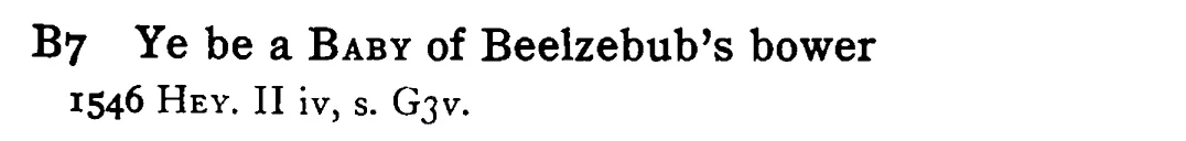 Ye be a BABY of Beelzebub's bower - a scanned entry from Tilley's 1950 Dictionary of Proverbs.