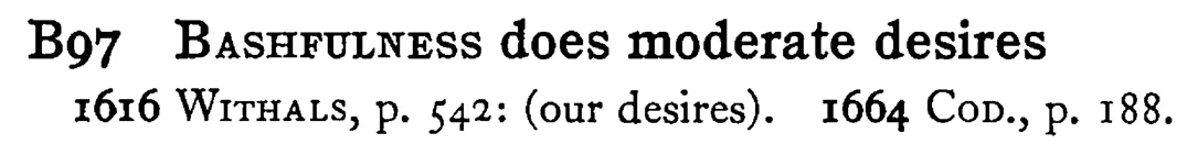 BASHFULNESS does moderate desires - a scanned entry from Tilley's 1950 Dictionary of Proverbs.