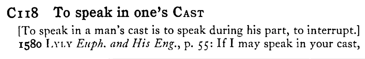 To speak in one's CAST - a scanned entry from Tilley's 1950 Dictionary of Proverbs.