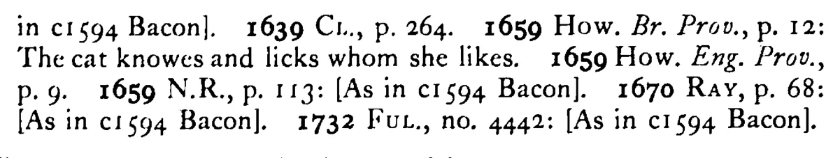 The CAT knows whose lips (beard) she licks well enough - a scanned entry from Tilley's 1950 Dictionary of Proverbs. (continuation)