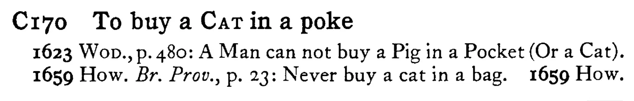 To buy a CAT in a poke - a scanned entry from Tilley's 1950 Dictionary of Proverbs.
