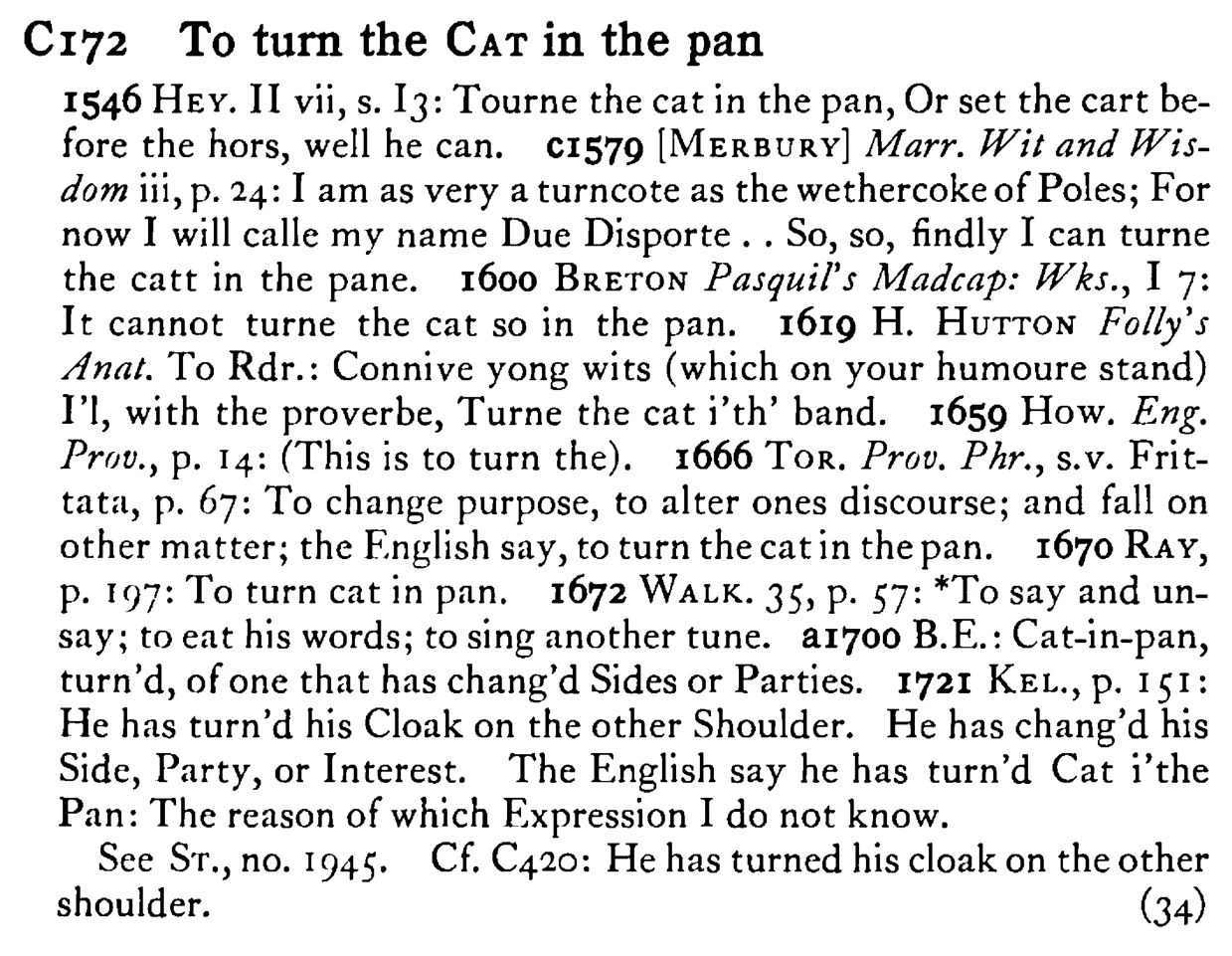 To turn the CAT in the pan - a scanned entry from Tilley's 1950 Dictionary of Proverbs.