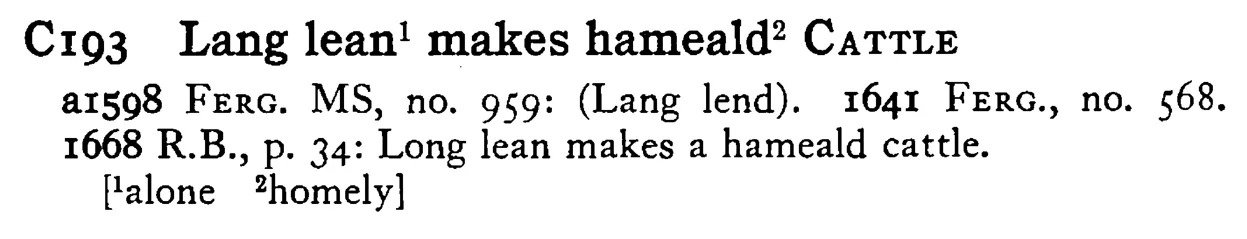 Lang lean¹ makes hameald² CATTLE - a scanned entry from Tilley's 1950 Dictionary of Proverbs.