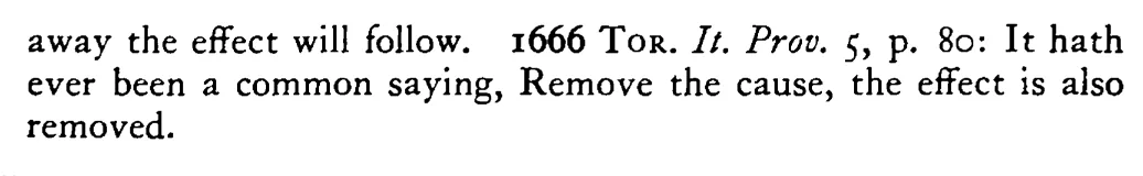 Remove the CAUSE and the effect will cease - a scanned entry from Tilley's 1950 Dictionary of Proverbs. (continuation)