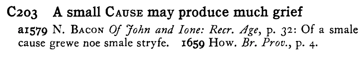 A small CAUSE may produce much grief - a scanned entry from Tilley's 1950 Dictionary of Proverbs.