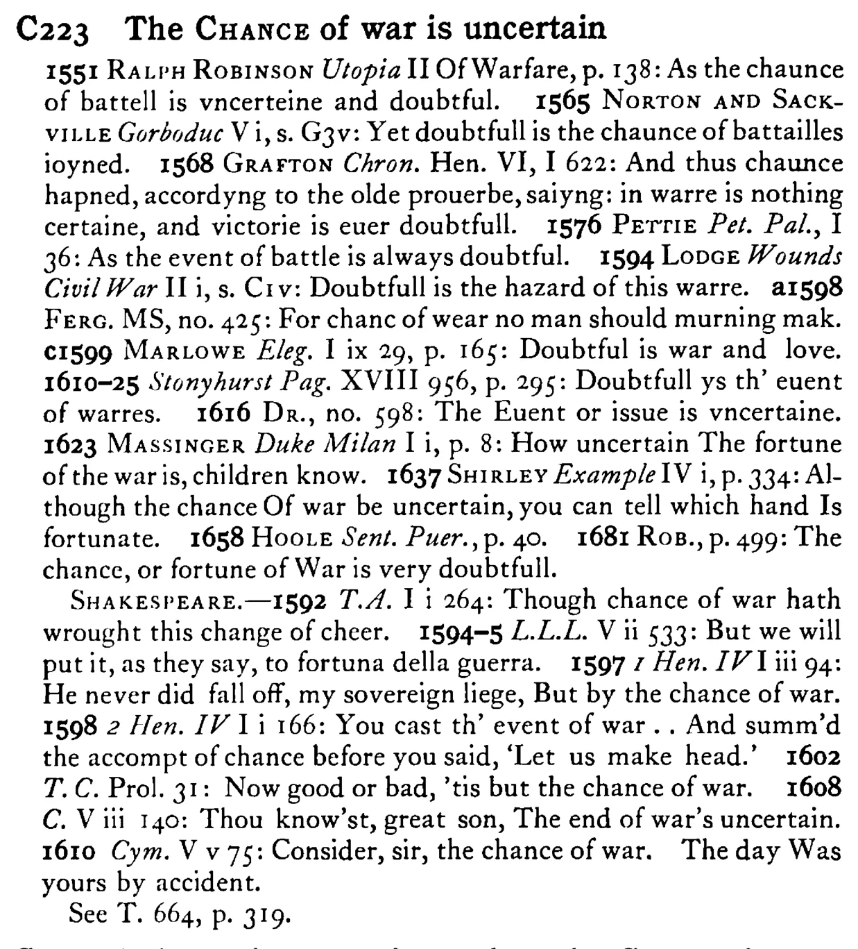 The CHANCE of war is uncertain - a scanned entry from Tilley's 1950 Dictionary of Proverbs.