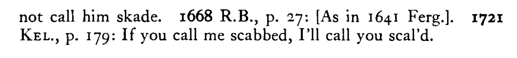You CALL me scabbed because I will not call you scald - a scanned entry from Tilley's 1950 Dictionary of Proverbs. (continuation)