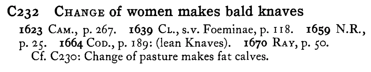 CHANGE of women makes bald knaves - a scanned entry from Tilley's 1950 Dictionary of Proverbs.