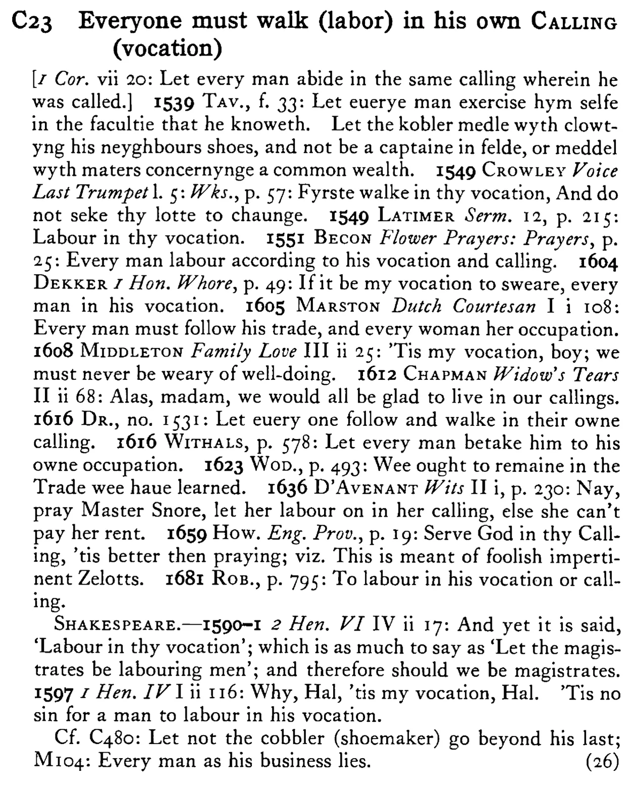 Everyone must walk (labor) in his own CALLING (vocation) - a scanned entry from Tilley's 1950 Dictionary of Proverbs.