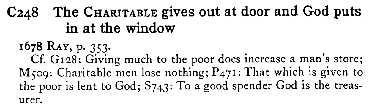 The CHARITABLE gives out at door and God puts in at the window - a scanned entry from Tilley's 1950 Dictionary of Proverbs.