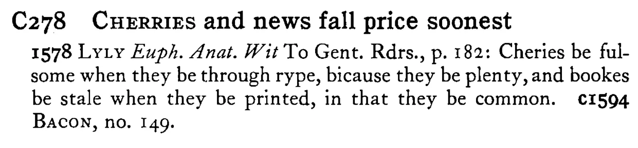 CHERRIES and news fall price soonest - a scanned entry from Tilley's 1950 Dictionary of Proverbs.