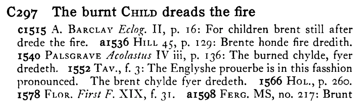 The burnt CHILD dreads the fire - a scanned entry from Tilley's 1950 Dictionary of Proverbs.
