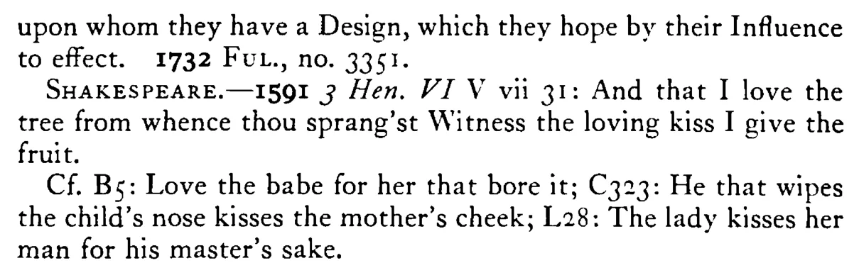 Many kiss (love) the CHILD for the nurse's sake - a scanned entry from Tilley's 1950 Dictionary of Proverbs. (continuation)