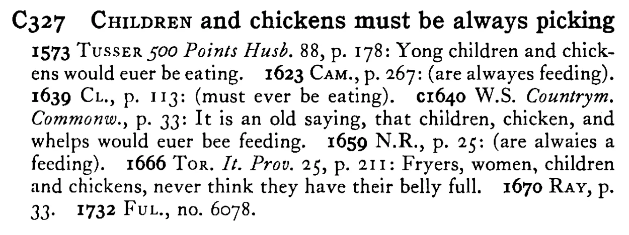 CHILDREN and chickens must be always picking - a scanned entry from Tilley's 1950 Dictionary of Proverbs.