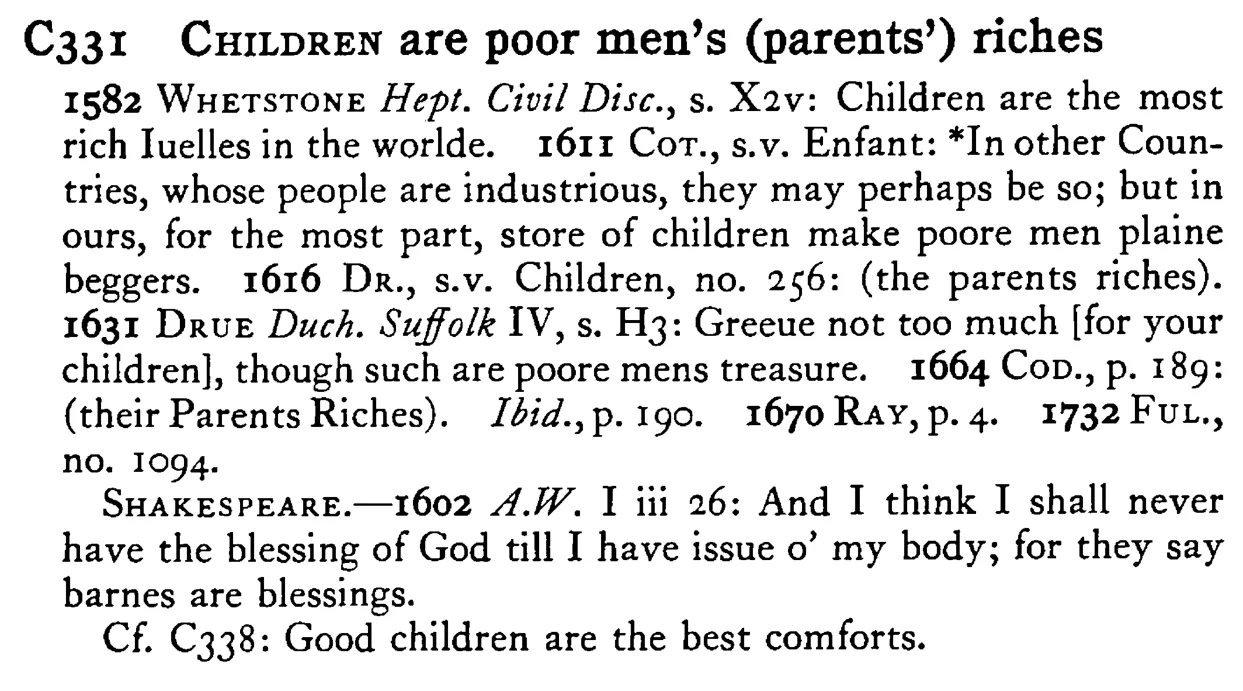 CHILDREN are poor men's (parents') riches - a scanned entry from Tilley's 1950 Dictionary of Proverbs.